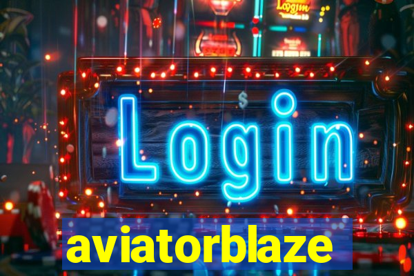 aviatorblaze