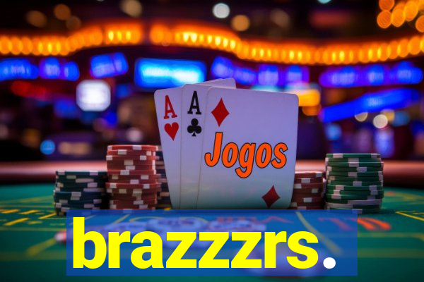 brazzzrs.