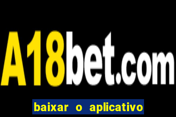 baixar o aplicativo truco vamos