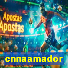 cnnaamador