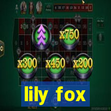 lily fox