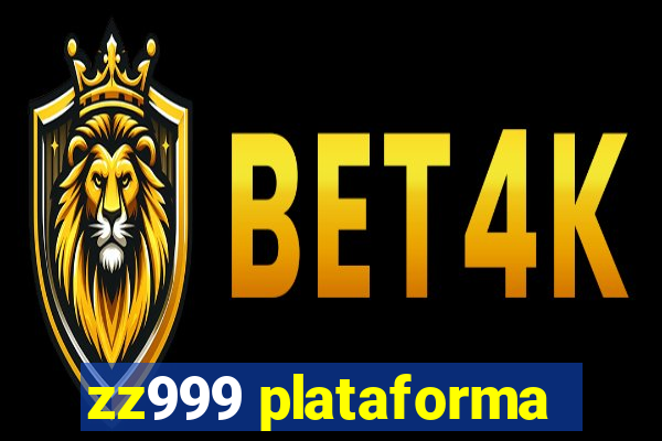 zz999 plataforma
