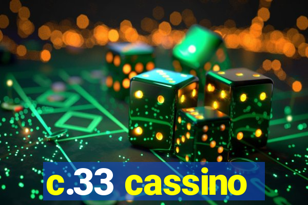 c.33 cassino