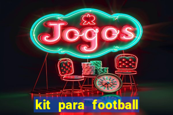 kit para football league 2024