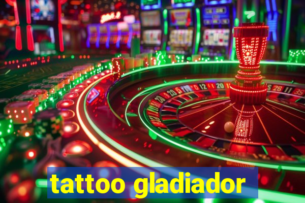 tattoo gladiador