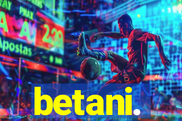 betani.