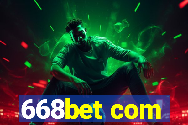 668bet com