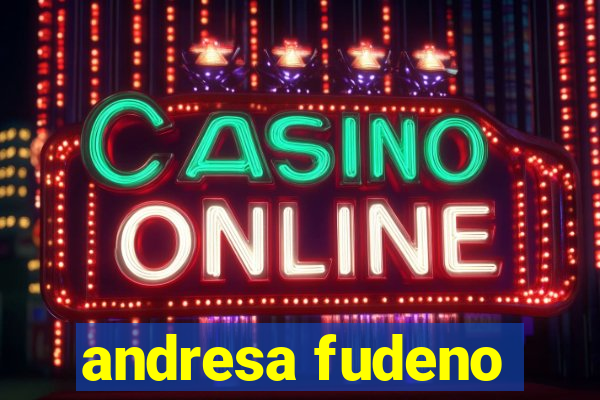 andresa fudeno