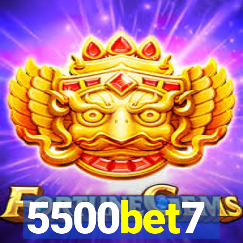 5500bet7