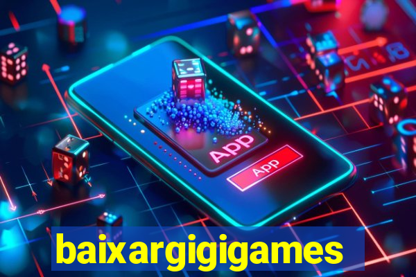 baixargigigames