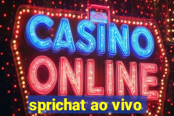 sprichat ao vivo