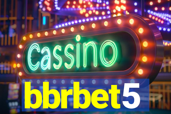 bbrbet5