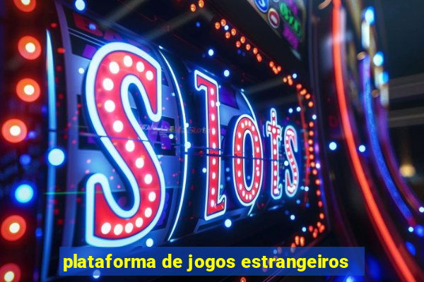 plataforma de jogos estrangeiros