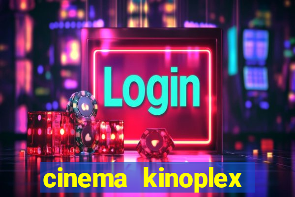 cinema kinoplex norte shopping