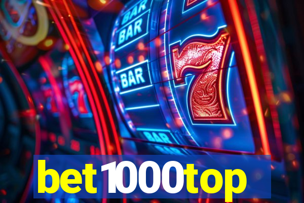bet1000top
