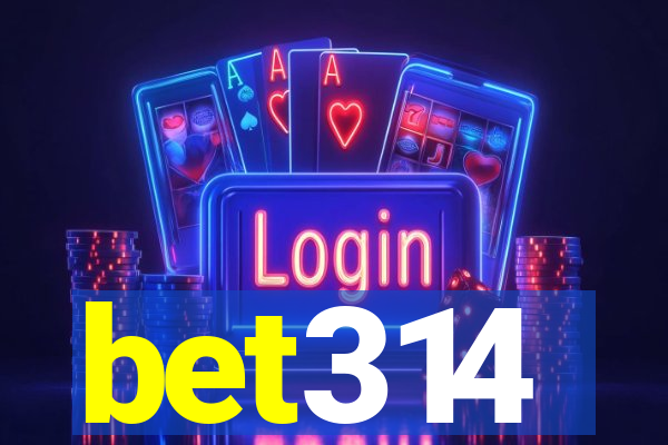 bet314