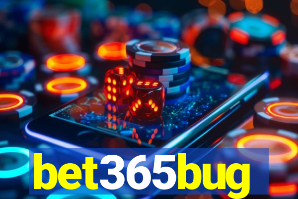 bet365bug