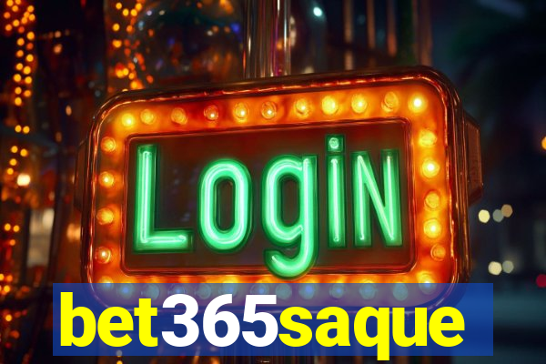 bet365saque