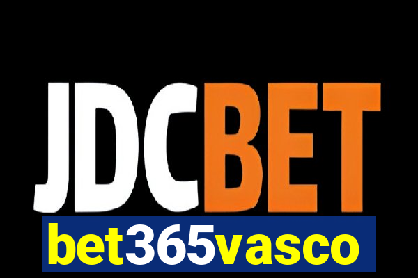 bet365vasco