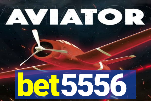 bet5556