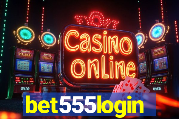 bet555login