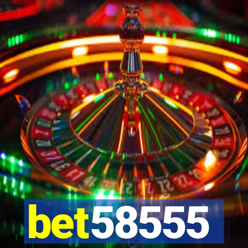 bet58555