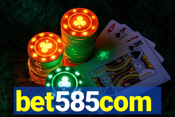 bet585com