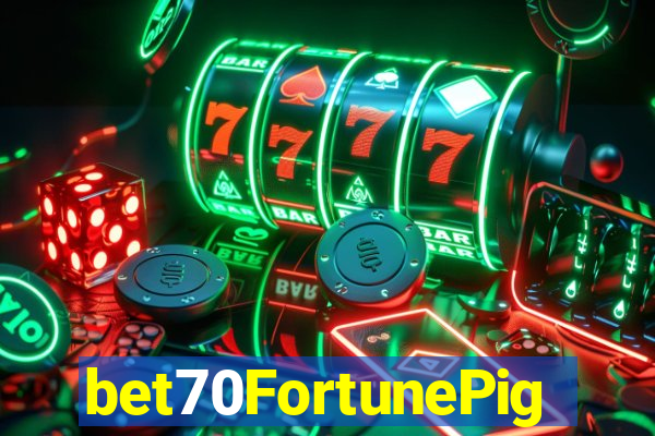 bet70FortunePig
