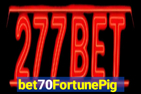 bet70FortunePig