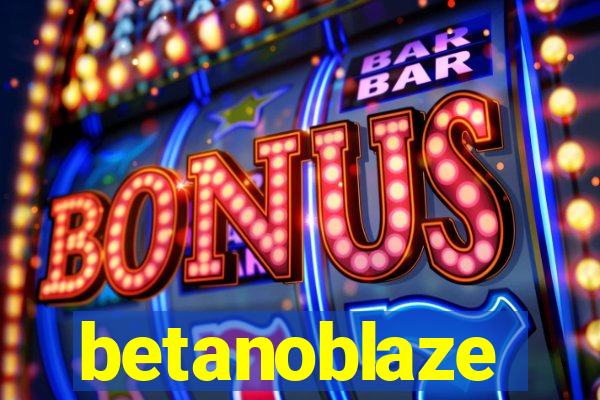 betanoblaze