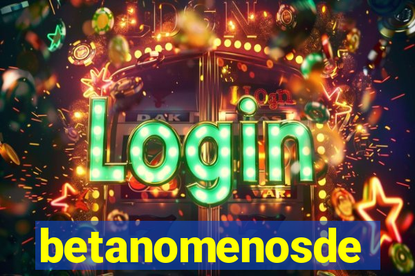 betanomenosde