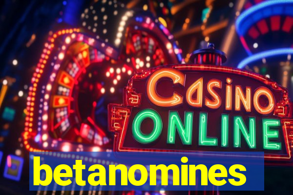 betanomines