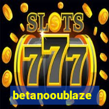 betanooublaze
