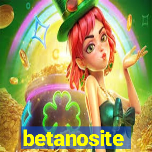 betanosite