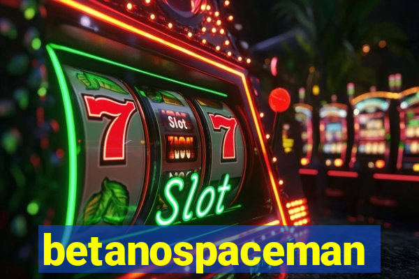 betanospaceman