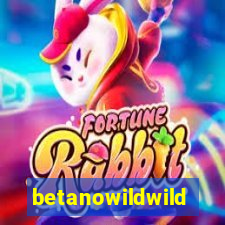 betanowildwild