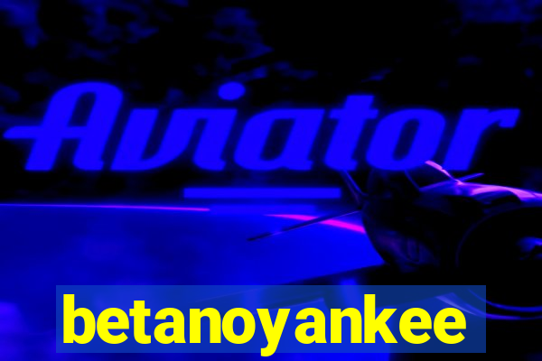 betanoyankee