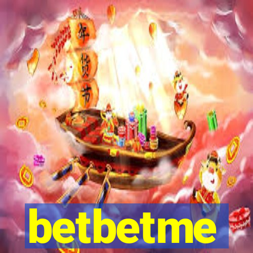 betbetme