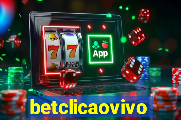 betclicaovivo