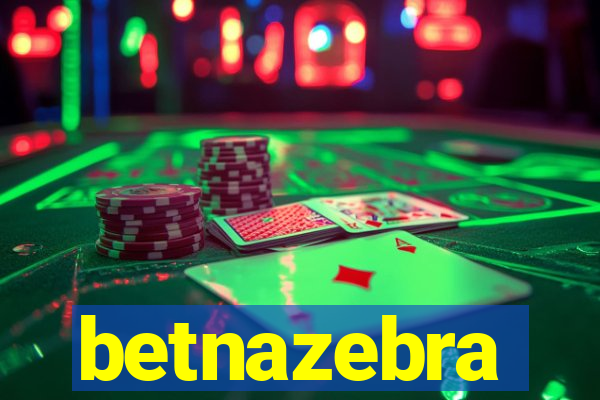 betnazebra
