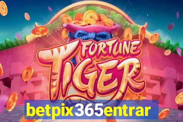 betpix365entrar