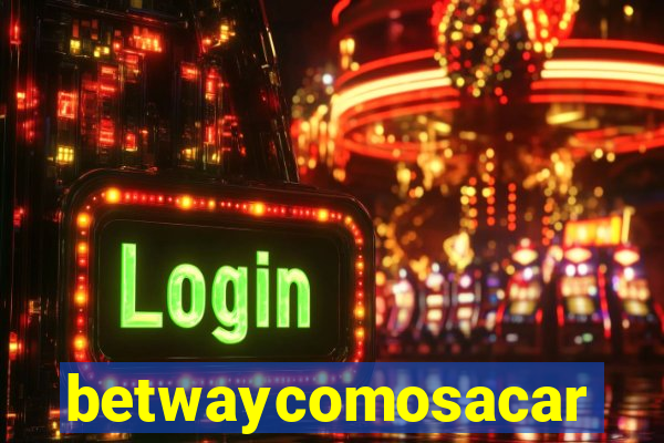 betwaycomosacar