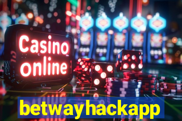 betwayhackapp