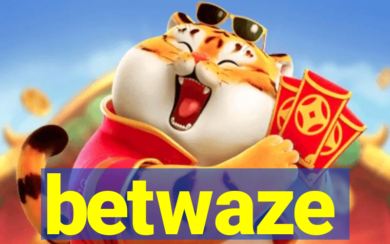 betwaze