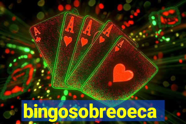 bingosobreoeca
