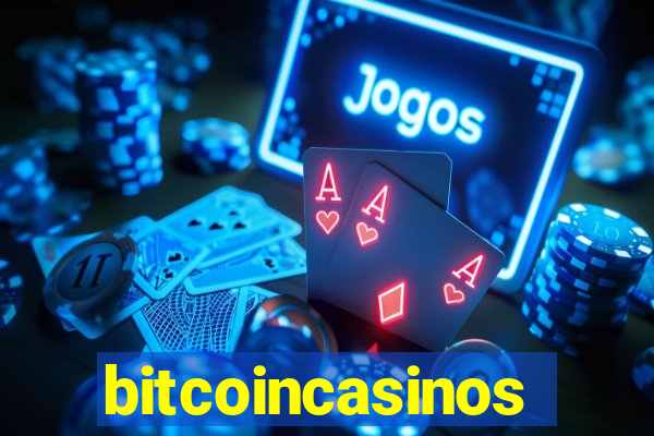 bitcoincasinos