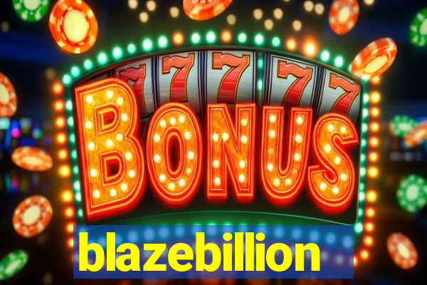 blazebillion
