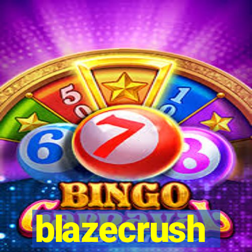 blazecrush