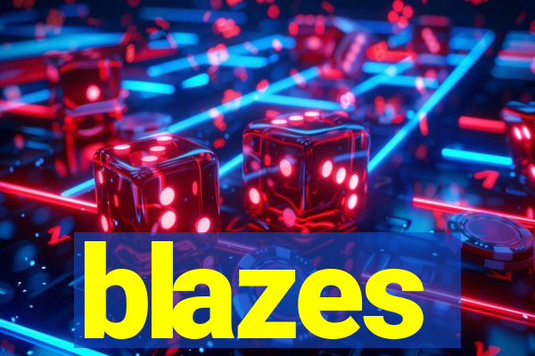 blazes