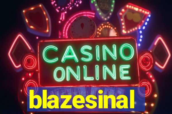 blazesinal